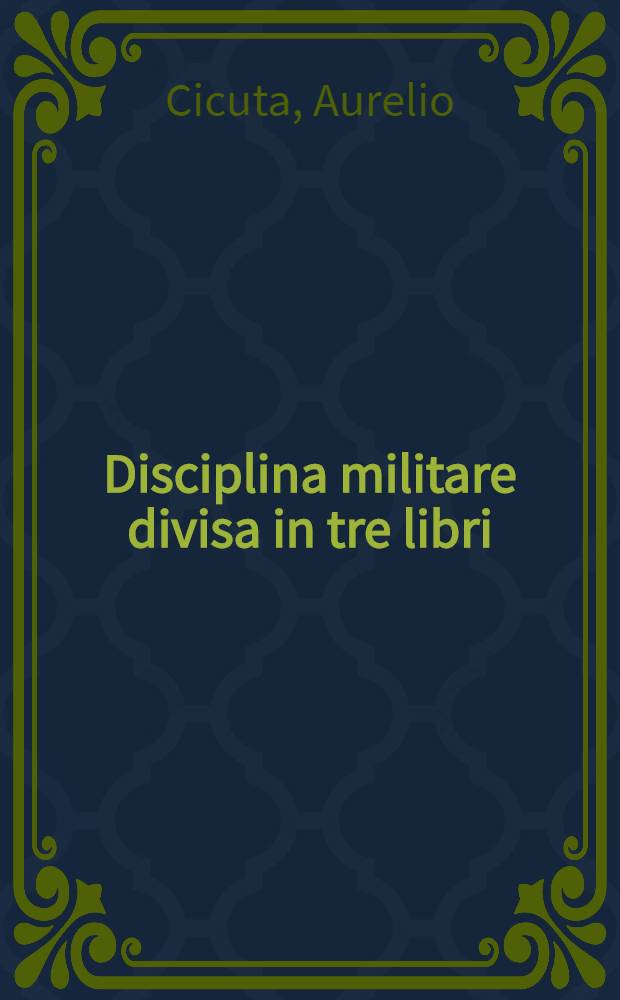 Disciplina militare divisa in tre libri