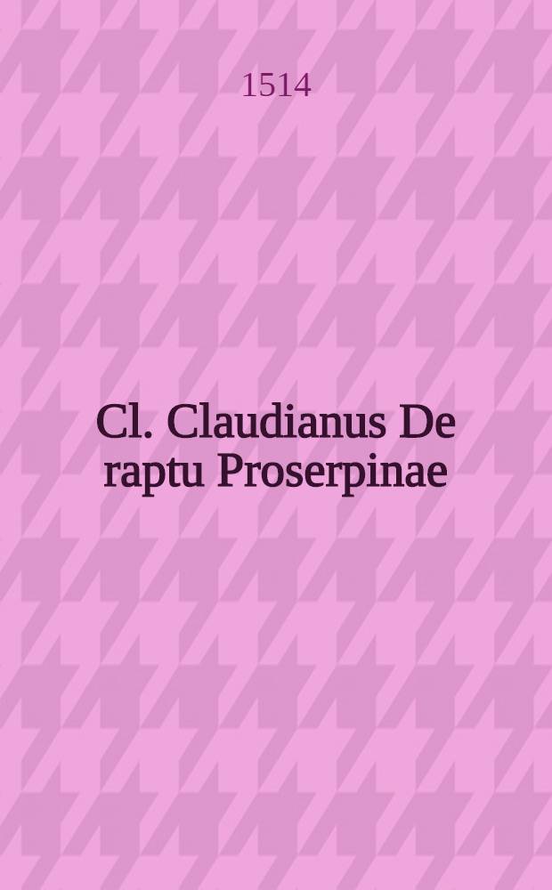 Cl. Claudianus De raptu Proserpinae
