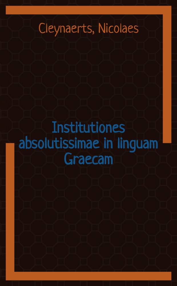 Institutiones absolutissimae in linguam Graecam