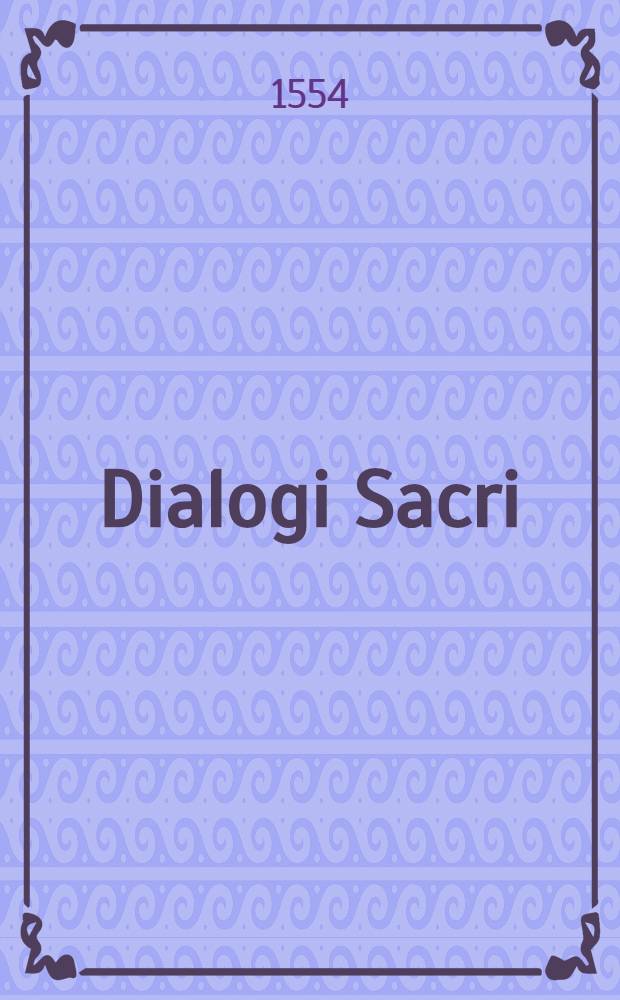 [Dialogi Sacri]