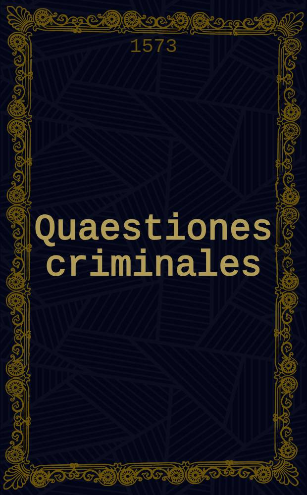 Quaestiones criminales