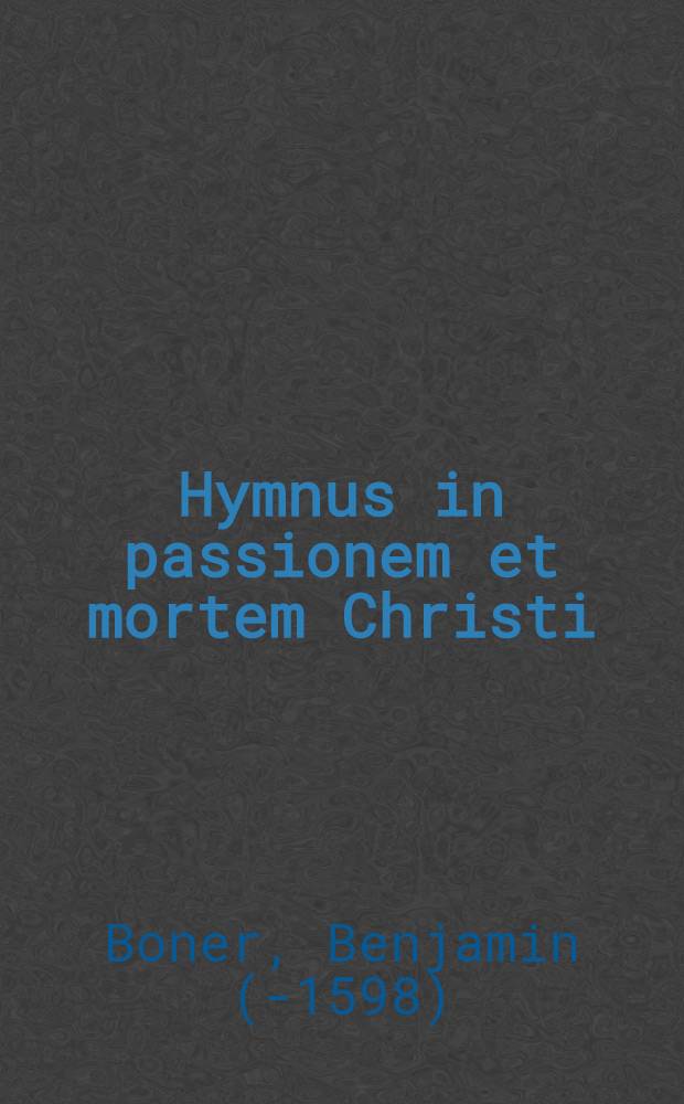 Hymnus in passionem et mortem Christi