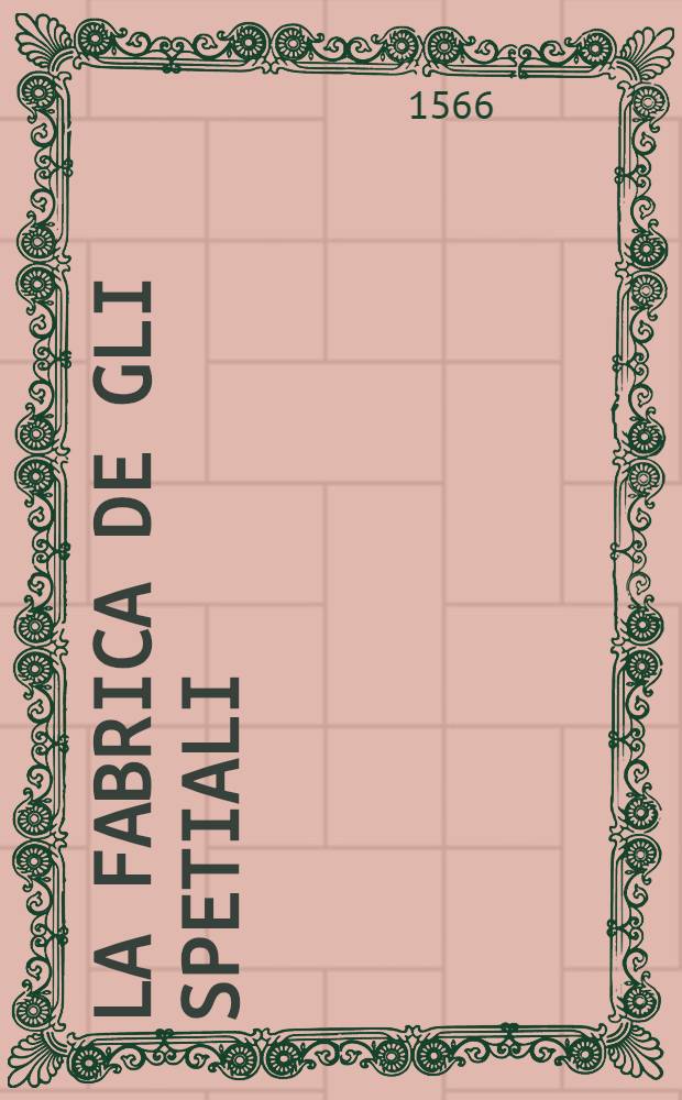 La fabrica de gli spetiali