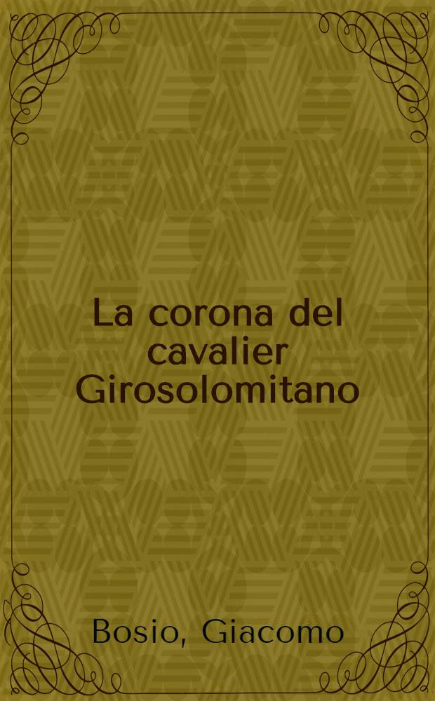 La corona del cavalier Girosolomitano