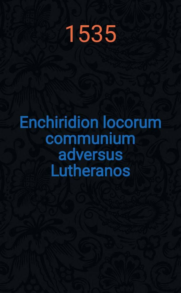 Enchiridion locorum communium adversus Lutheranos