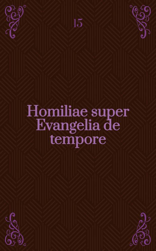 Homiliae super Evangelia de tempore