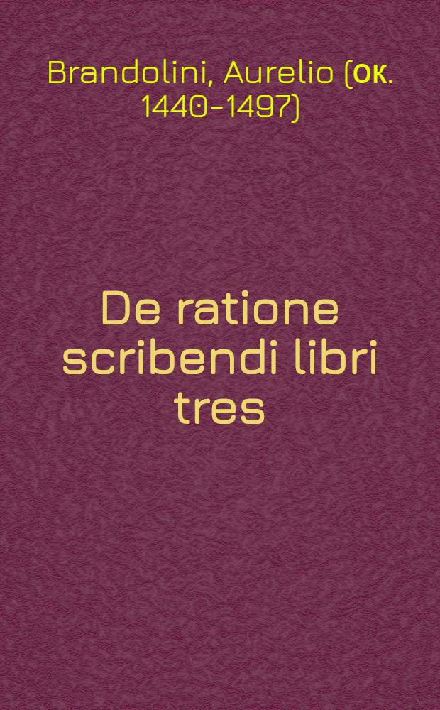 De ratione scribendi libri tres