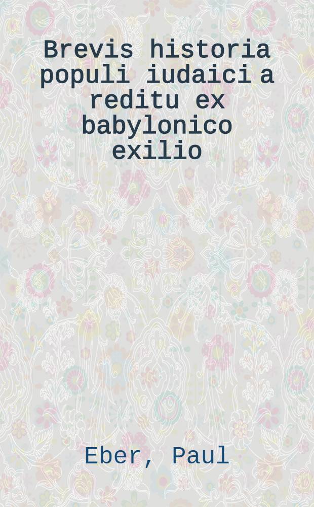 Brevis historia populi iudaici a reditu ex babylonico exilio