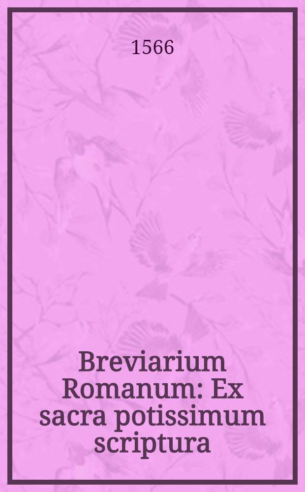 Breviarium Romanum : Ex sacra potissimum scriptura