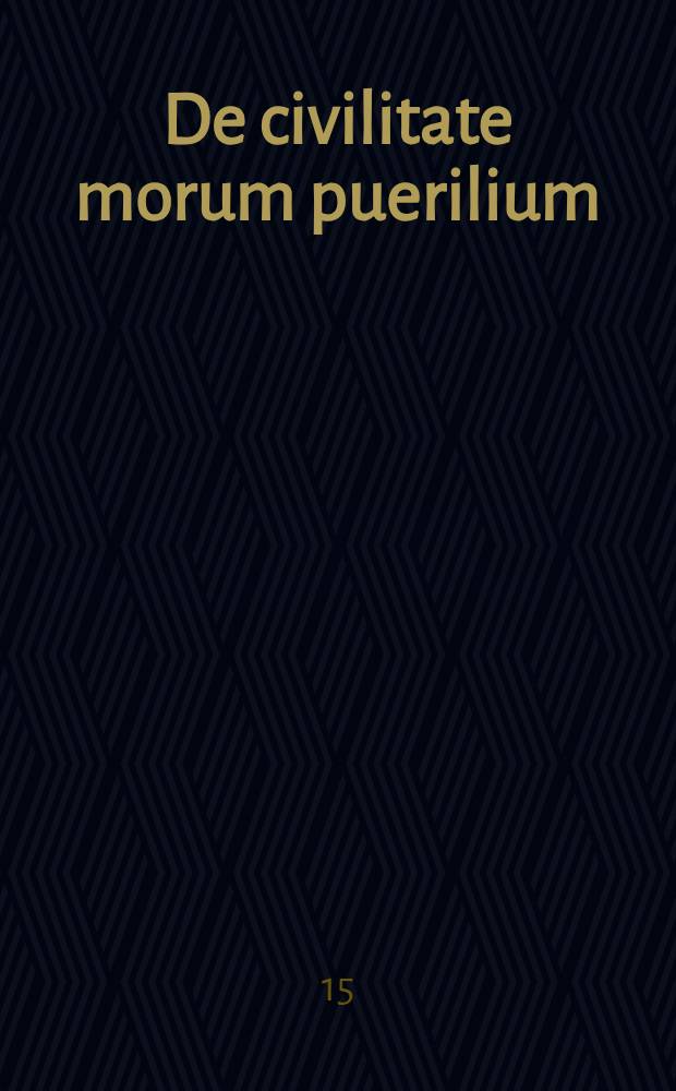 De civilitate morum puerilium