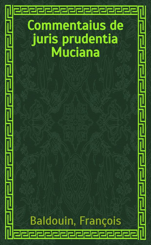 Commentaius de juris prudentia Muciana