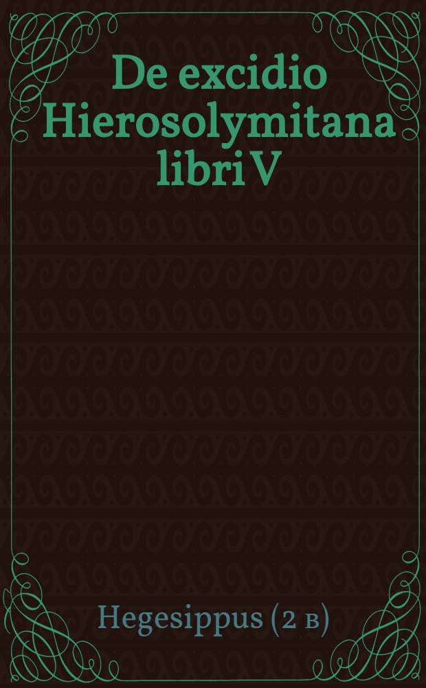 De excidio Hierosolymitana libri V