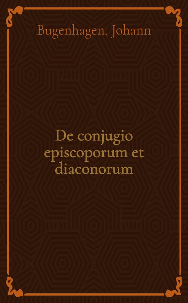 De conjugio episcoporum et diaconorum
