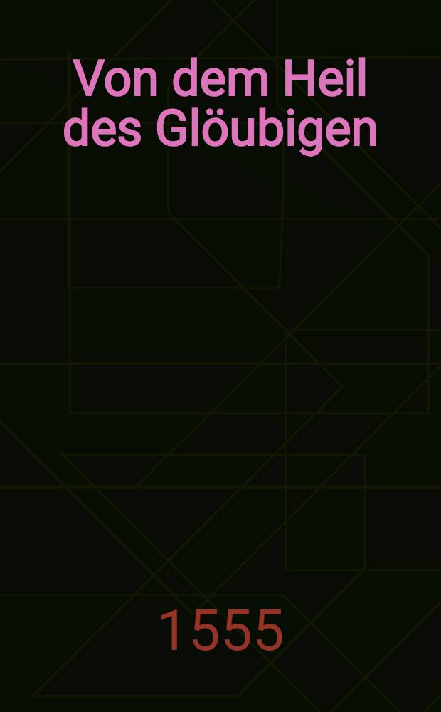 Von dem Heil des Gl&ouml;ubigen