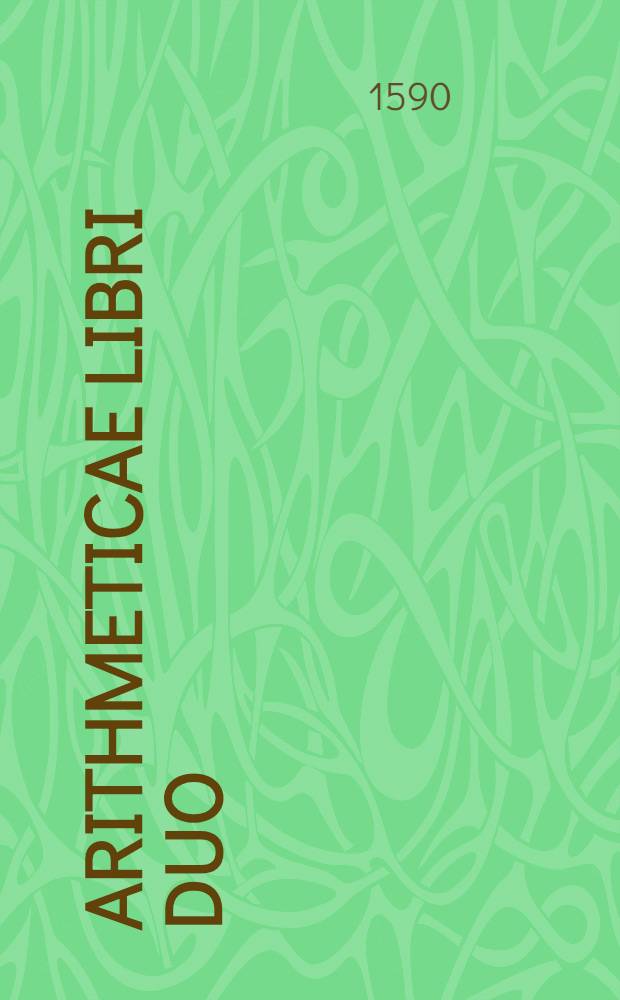 Arithmeticae libri duo