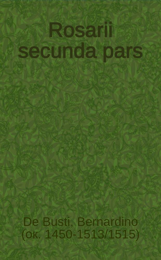 Rosarii secunda pars