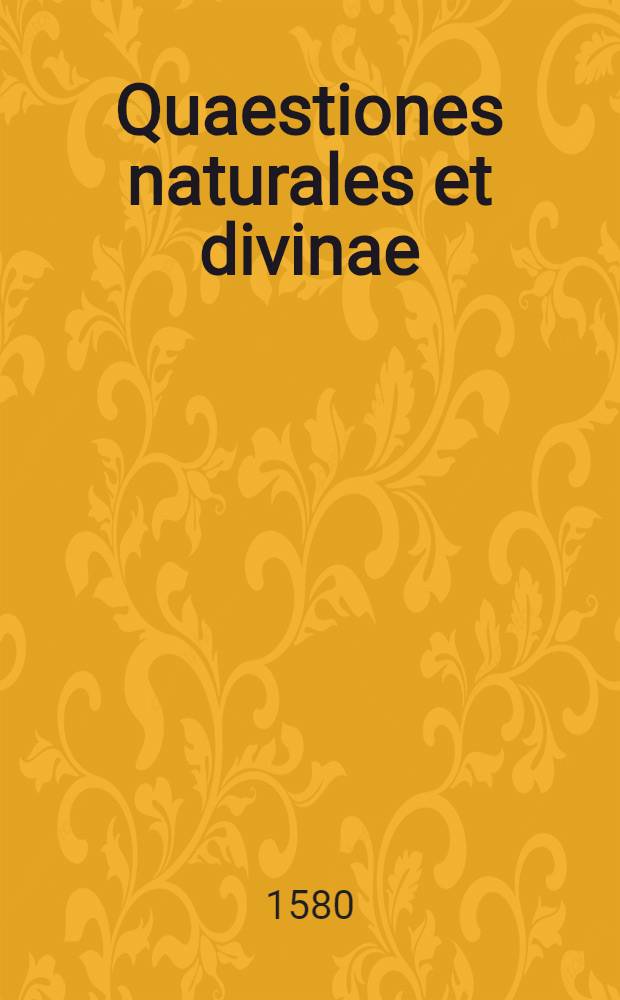 Quaestiones naturales et divinae