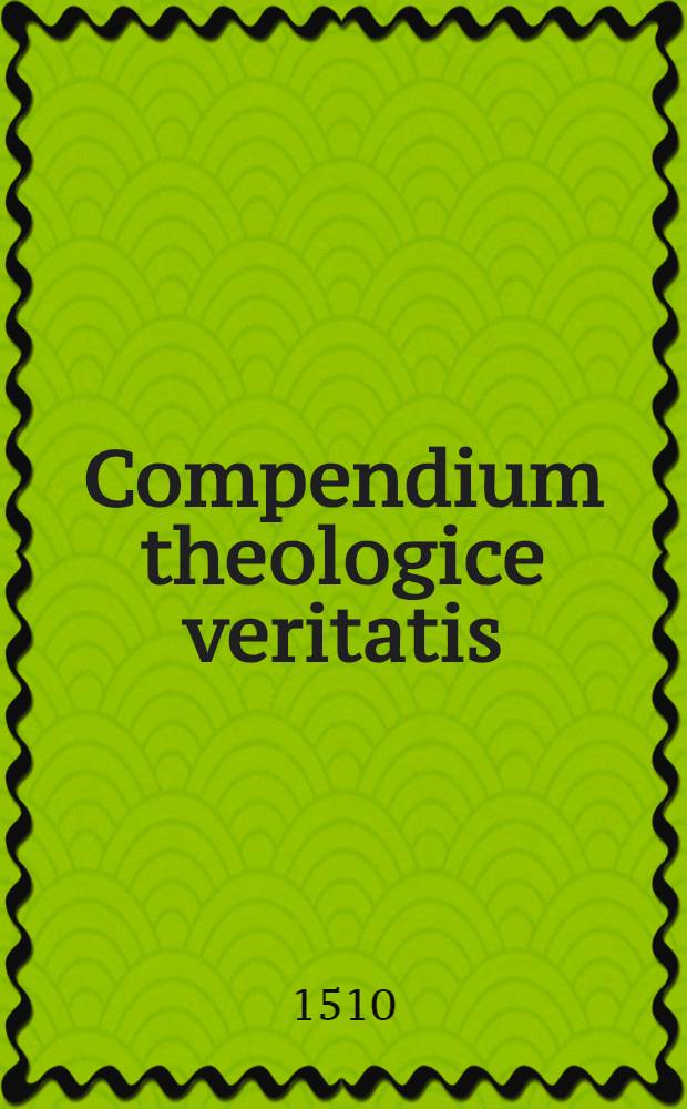 Compendium theologice veritatis
