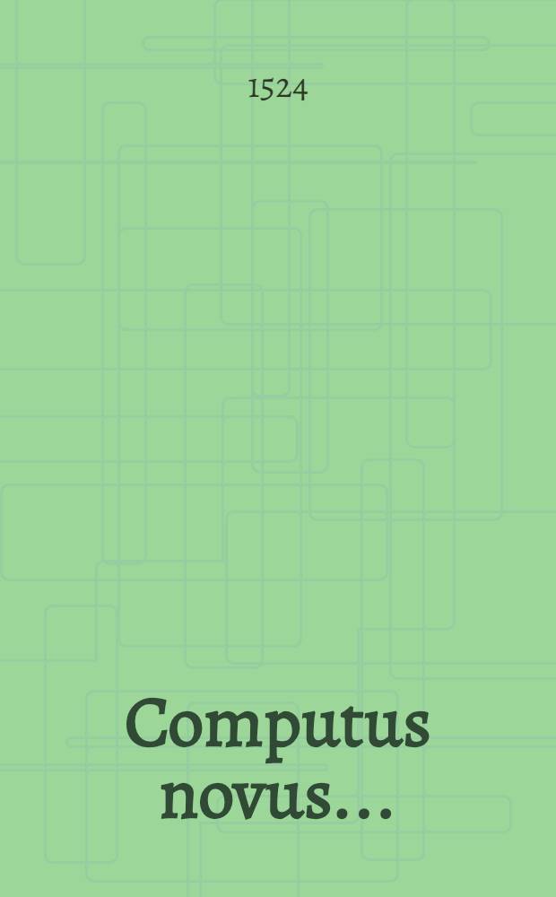 Computus novus ...