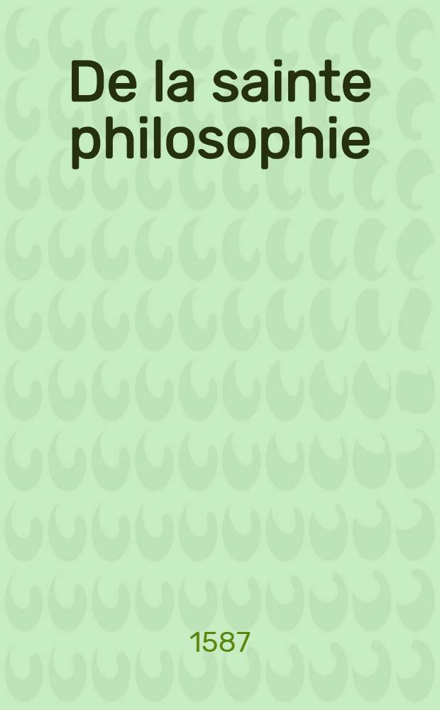 De la sainte philosophie : Livret