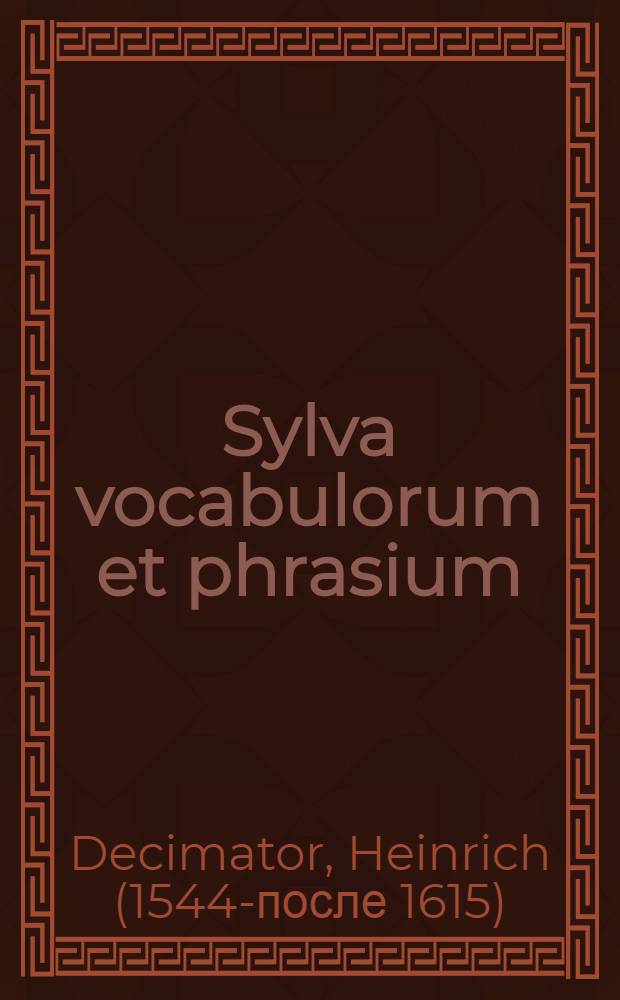 Sylva vocabulorum et phrasium