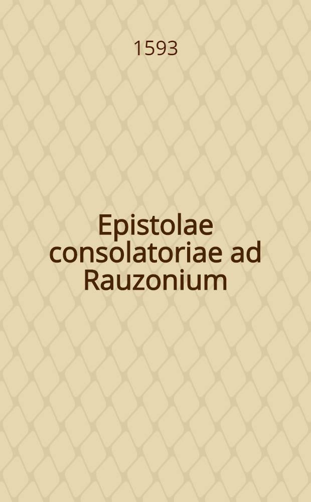 Epistolae consolatoriae ad Rauzonium
