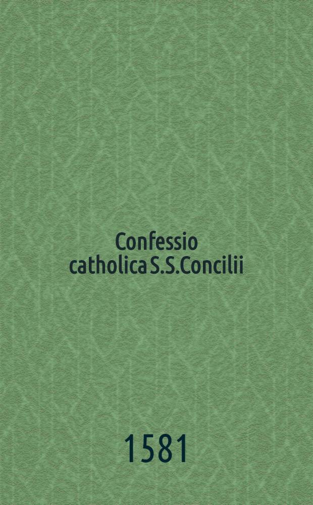 Confessio catholica S.S.Concilii