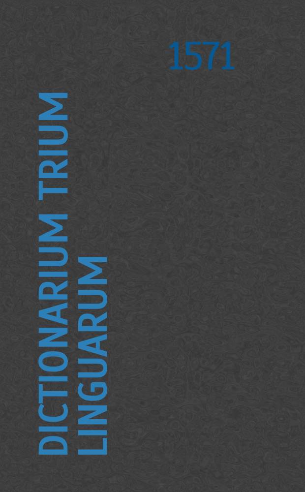 Dictionarium trium linguarum