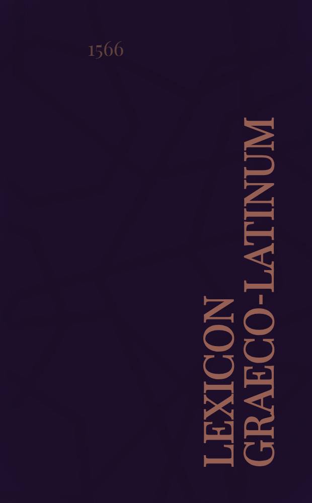 Lexicon Graeco-Latinum