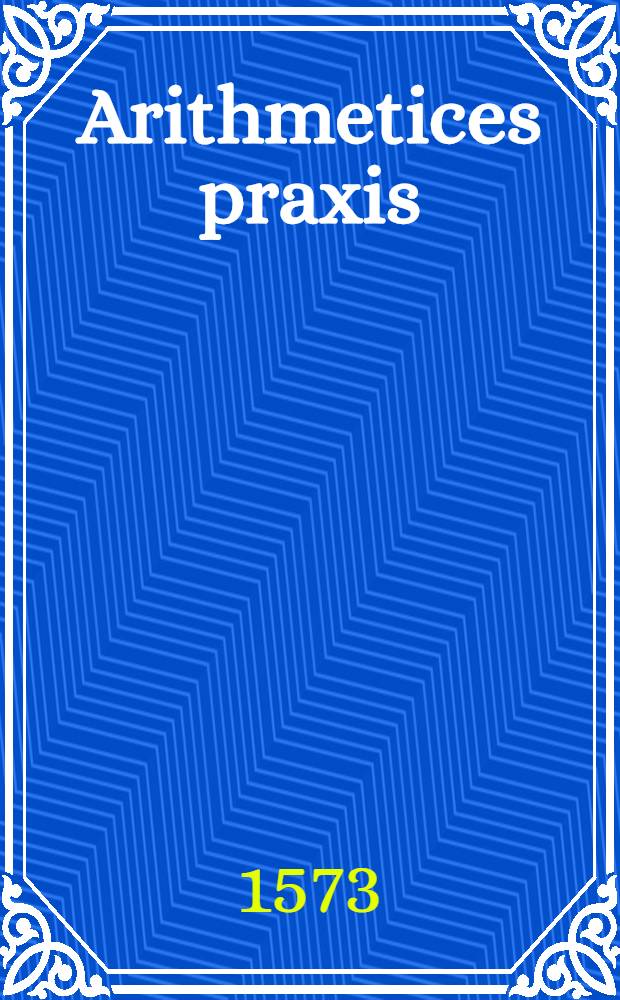 Arithmetices praxis