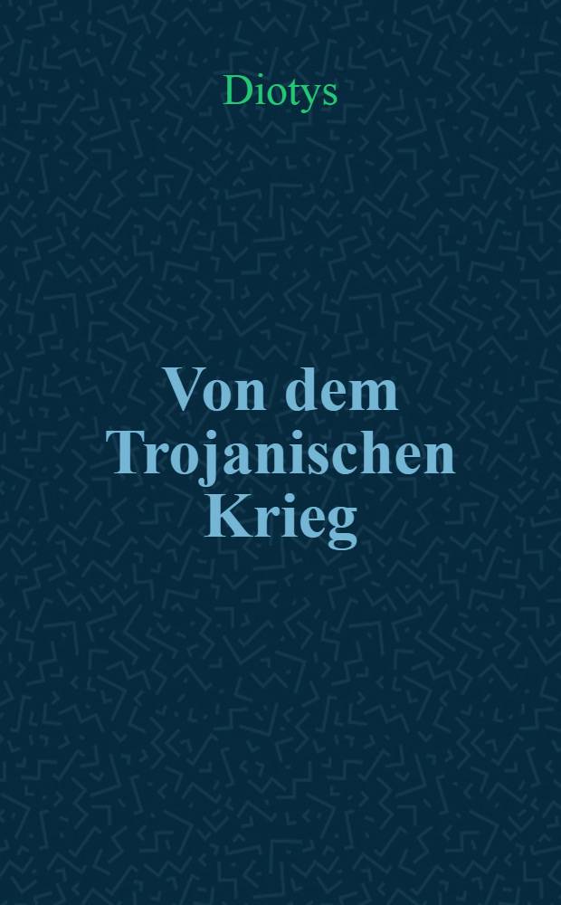 Von dem Trojanischen Krieg
