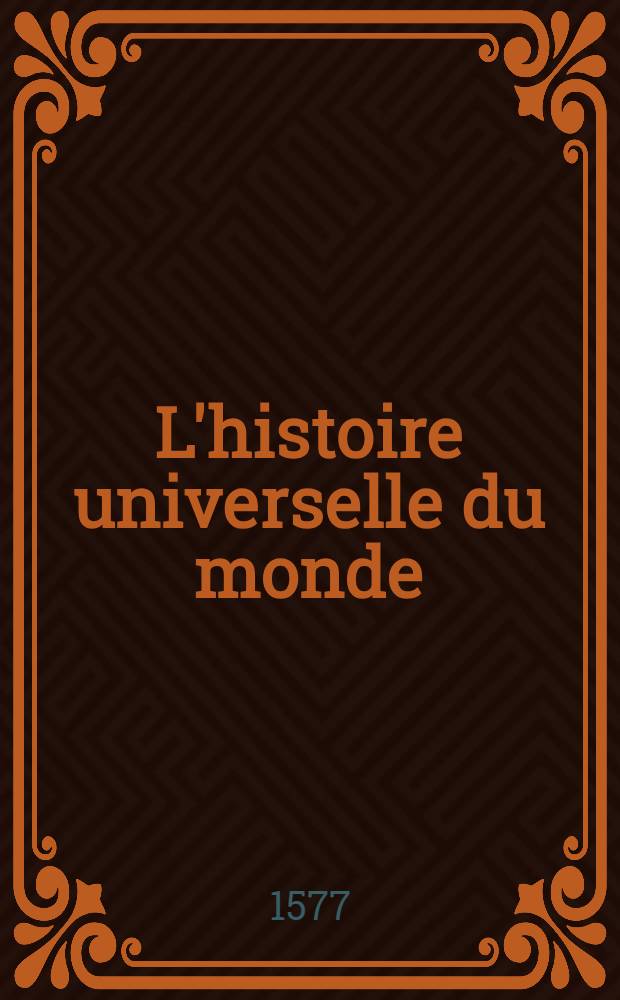 L'histoire universelle du monde