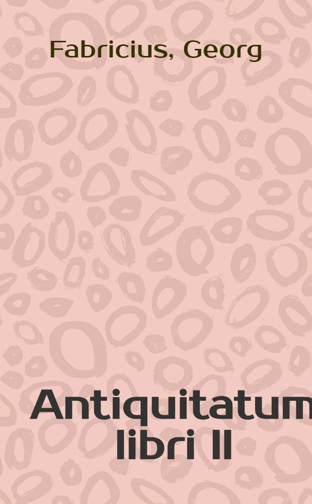 Antiquitatum libri II