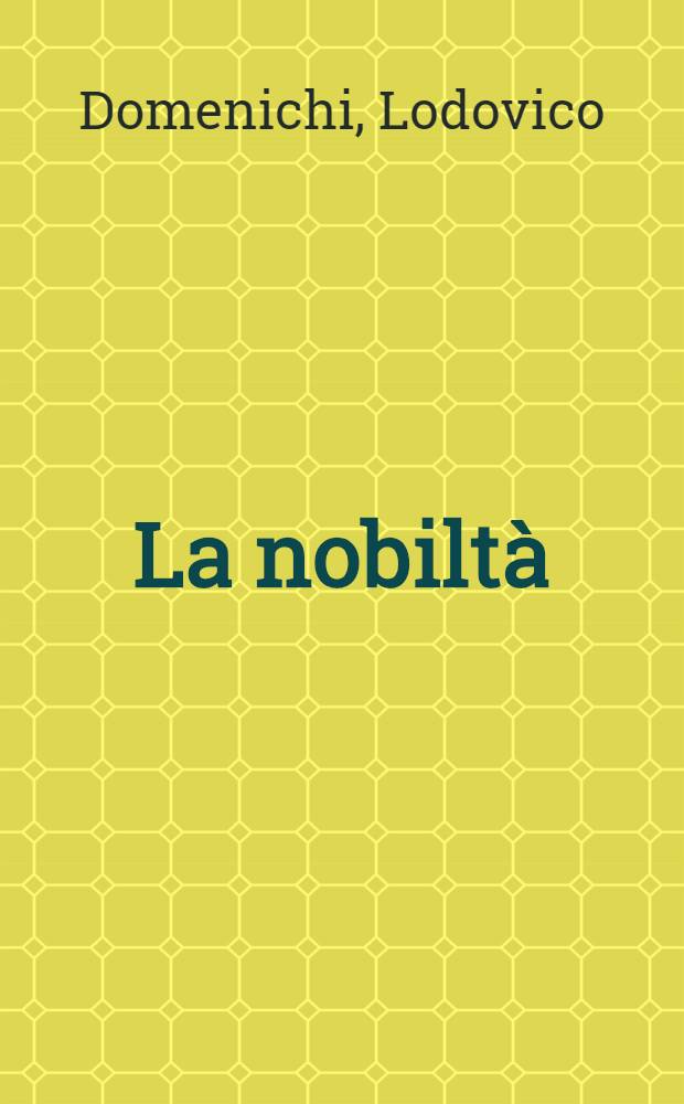 La nobilt&agrave;