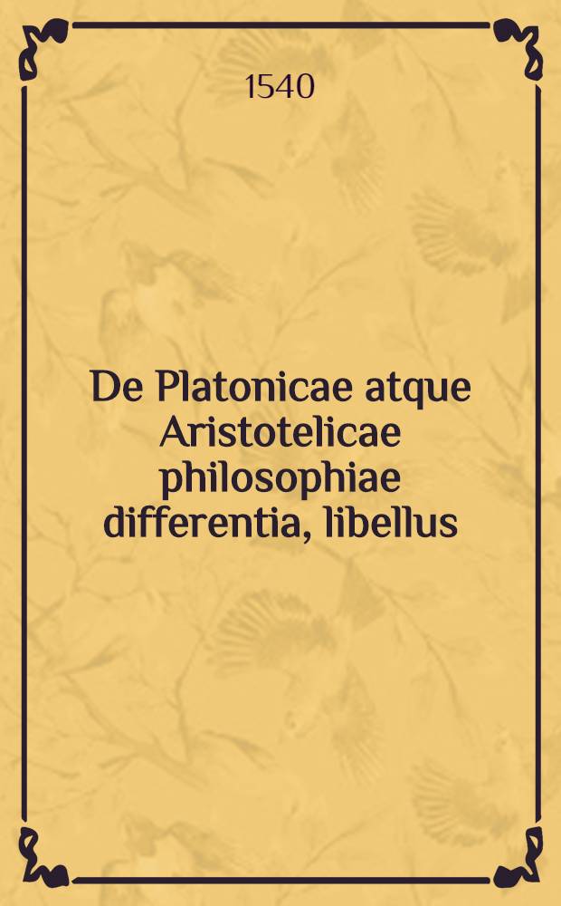 De Platonicae atque Aristotelicae philosophiae differentia, libellus