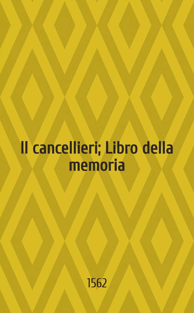 Il cancellieri; Libro della memoria