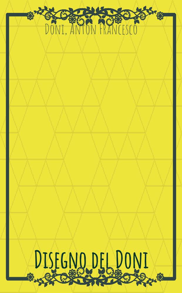Disegno del Doni