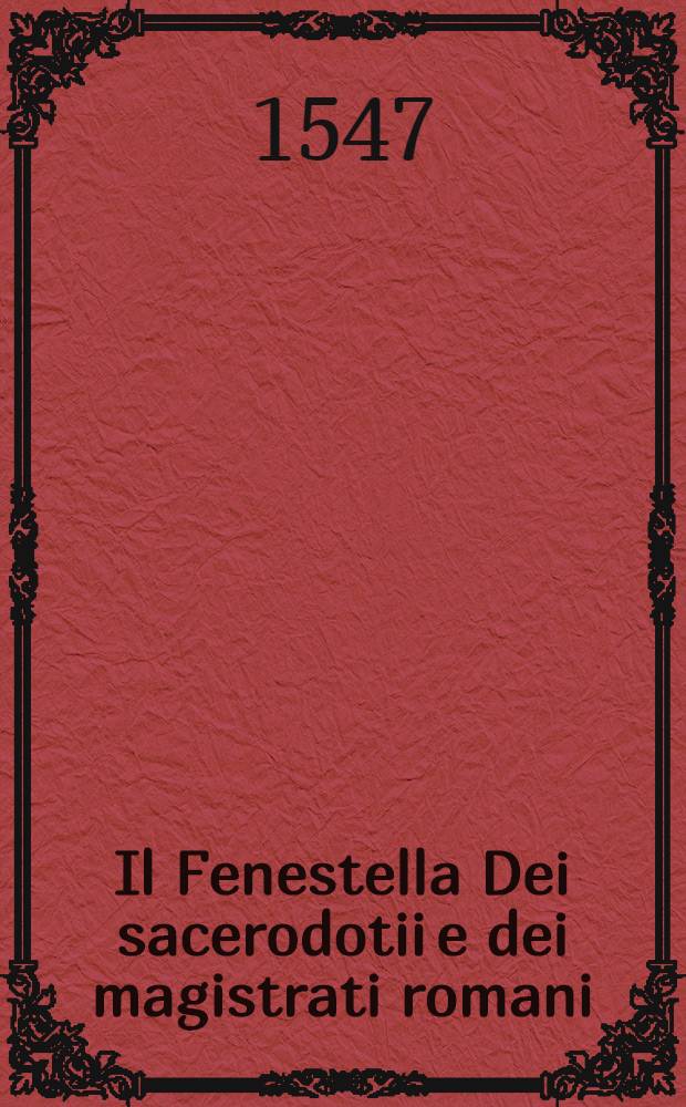 Il Fenestella Dei sacerodotii e dei magistrati romani