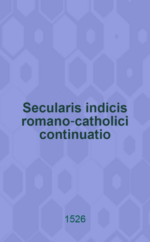 Secularis indicis romano-catholici continuatio