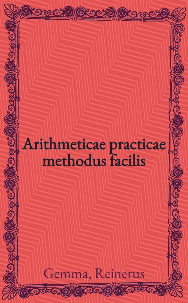 Arithmeticae practicae methodus facilis