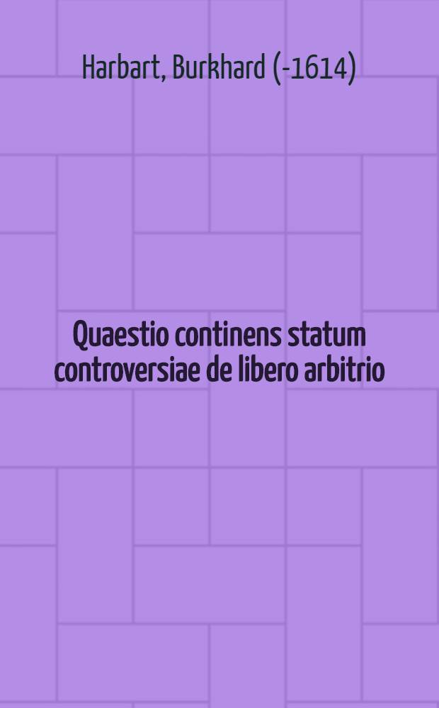 Quaestio continens statum controversiae de libero arbitrio