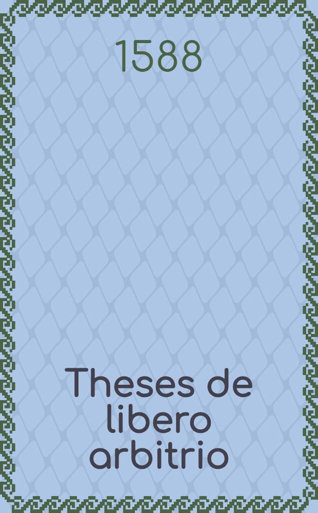 Theses de libero arbitrio