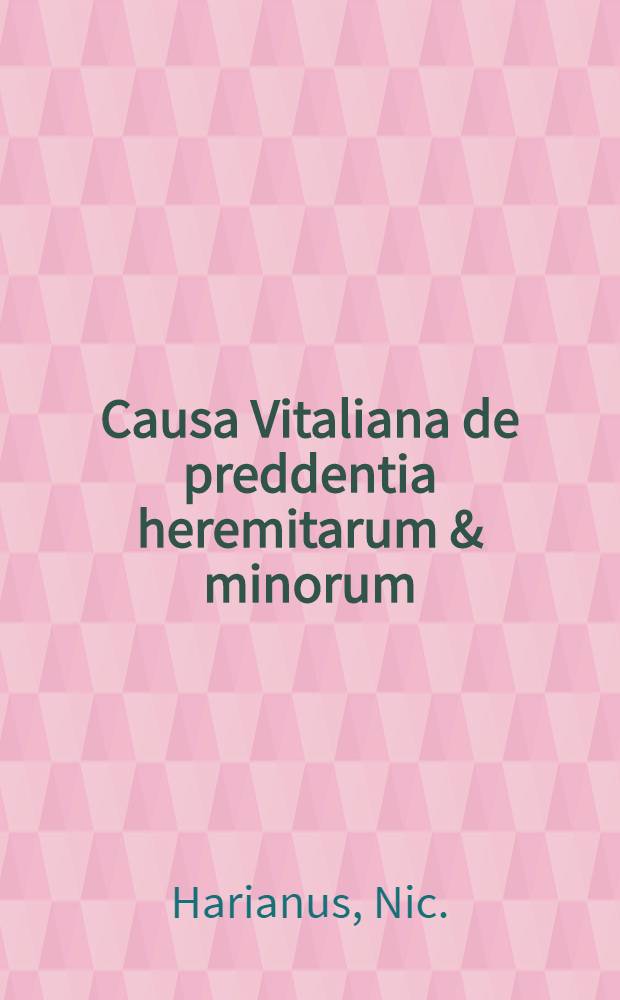 Causa Vitaliana de preddentia heremitarum & minorum