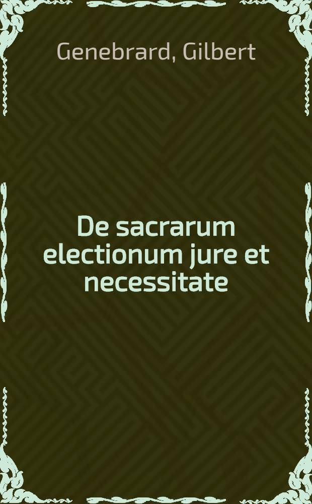 De sacrarum electionum jure et necessitate