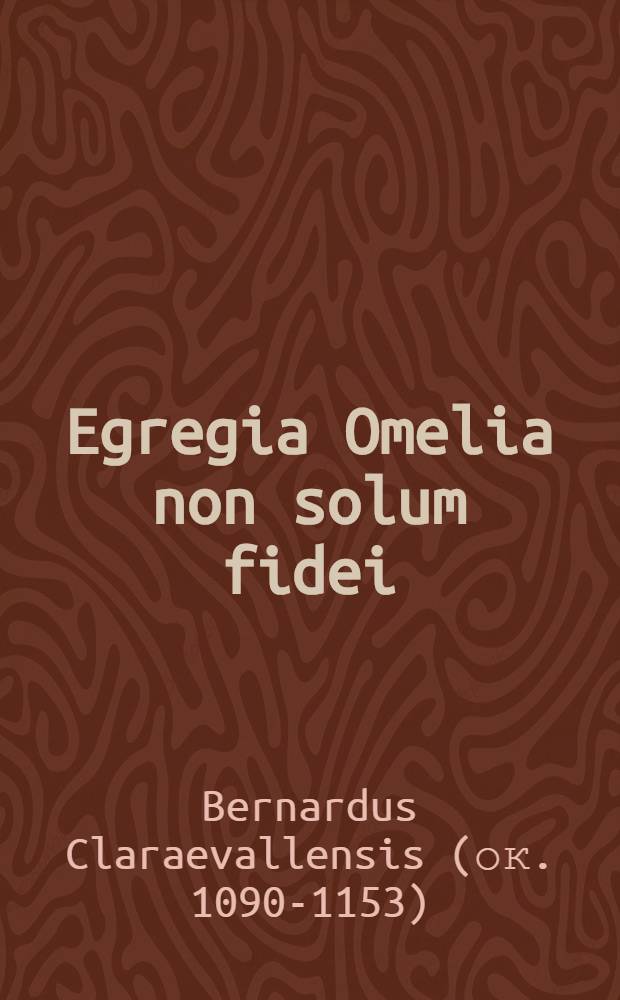 Egregia Omelia non solum fidei