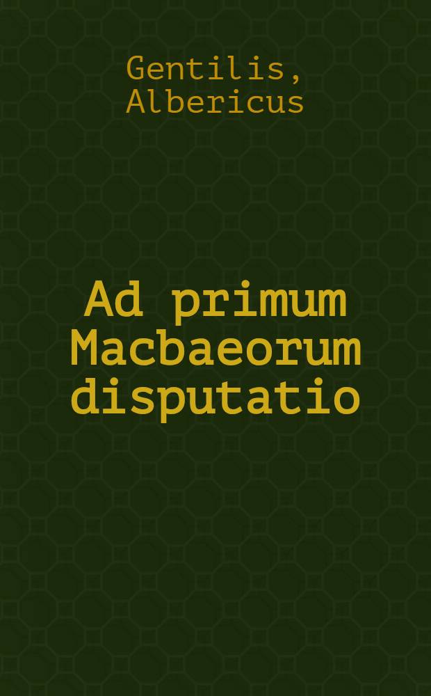 Ad primum Macbaeorum disputatio