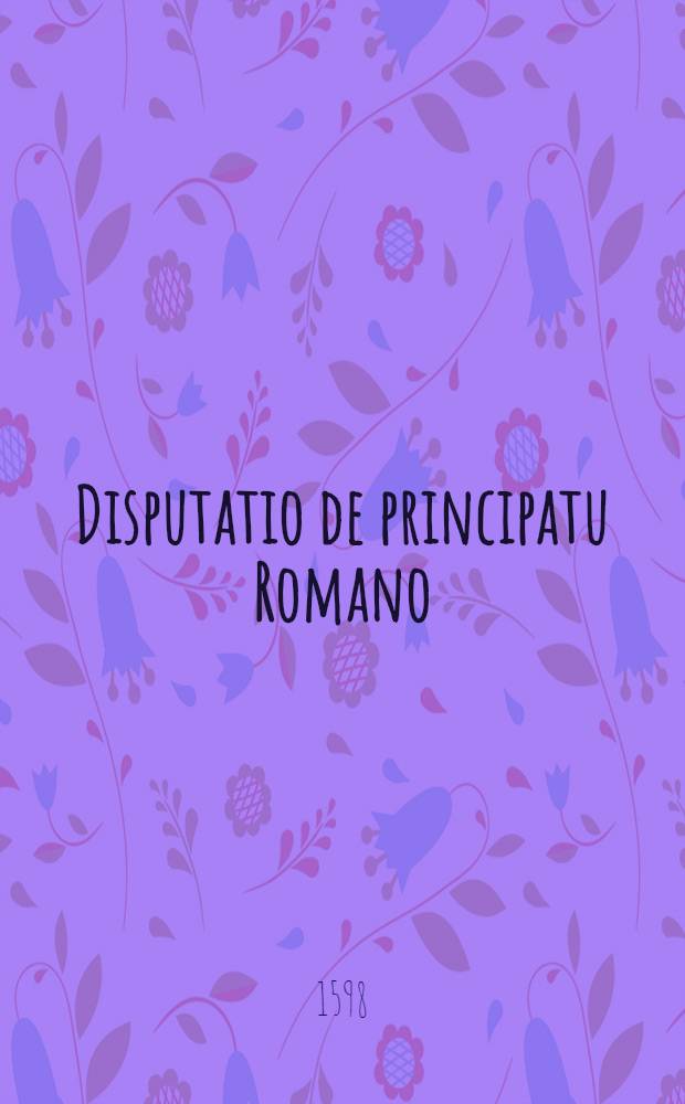 Disputatio de principatu Romano