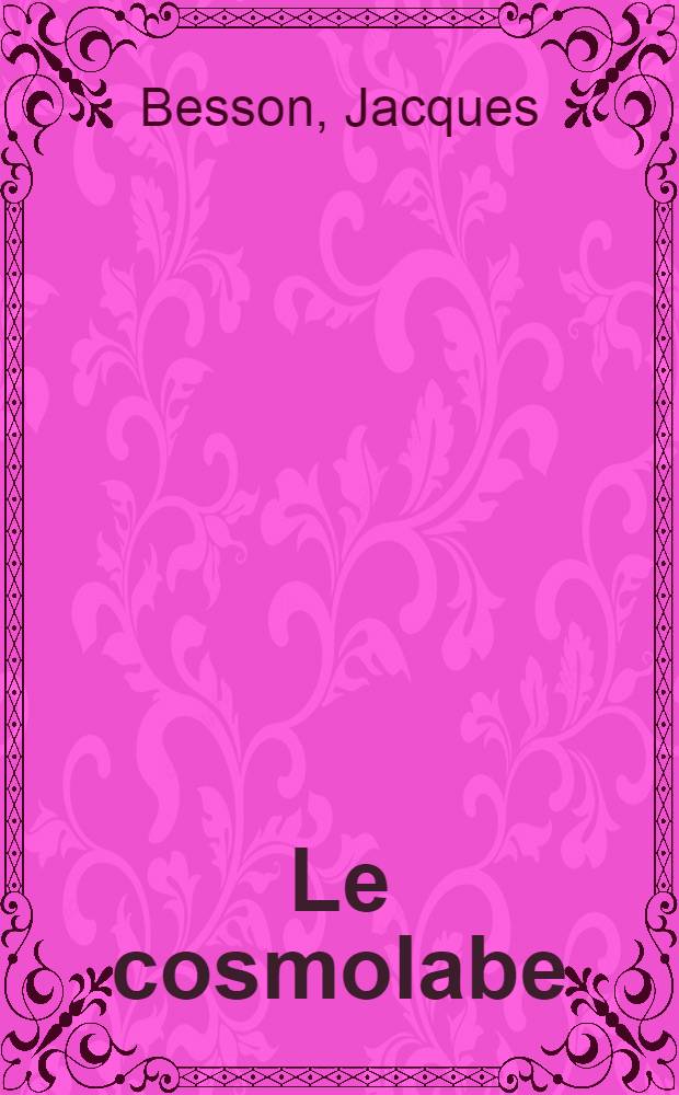 Le cosmolabe