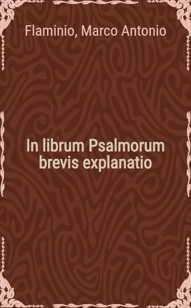 In librum Psalmorum brevis explanatio