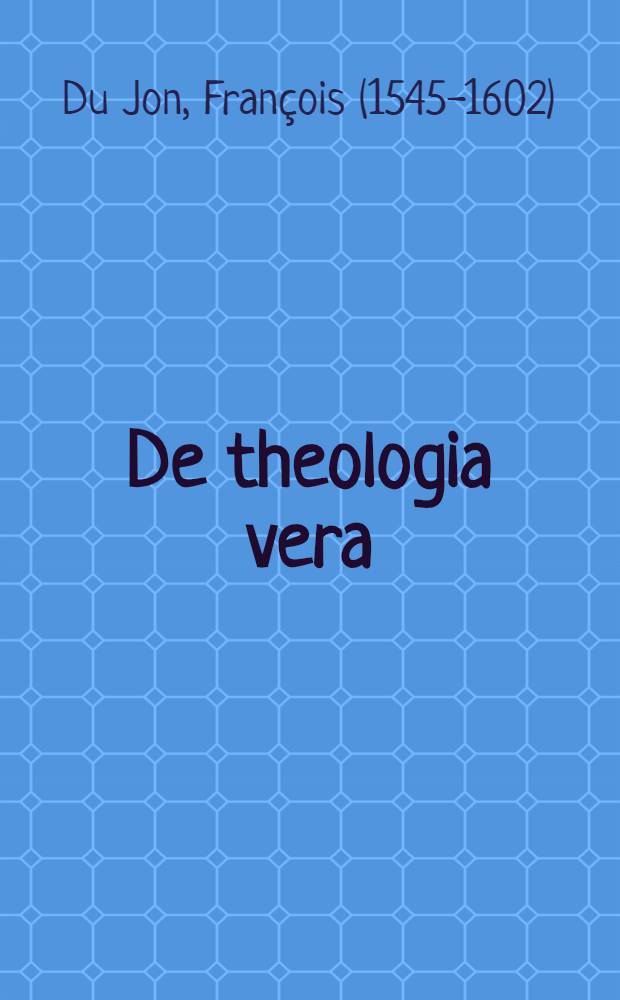 De theologia vera